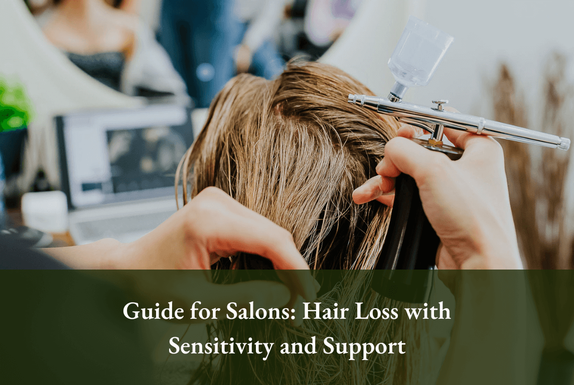 juliArt hairstylist must know-Guide for Salons Hair Loss with Sensitivity and Support 2